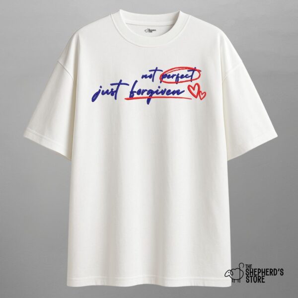 not perfect just forgiven — oversized unisex t shirt