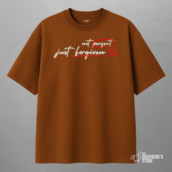 not perfect just forgiven — oversized unisex t shirt