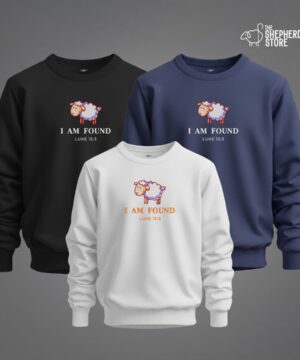 i am found unisex sweathsirt