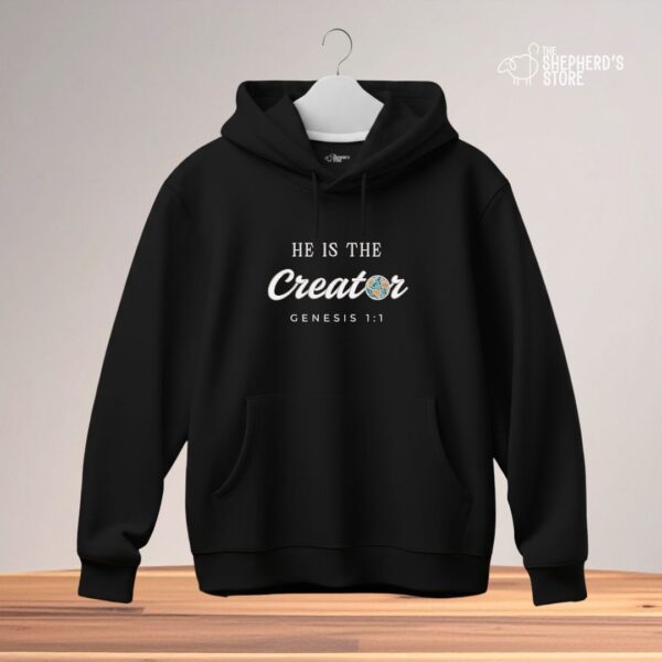 he is the creator unisex hoodies
