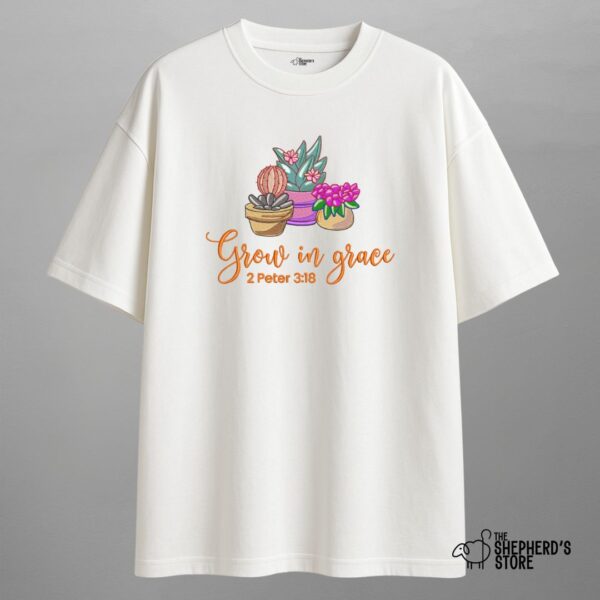 grow in grace — oversized unisex t shirt