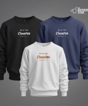 he is the creator unisex sweatshirt