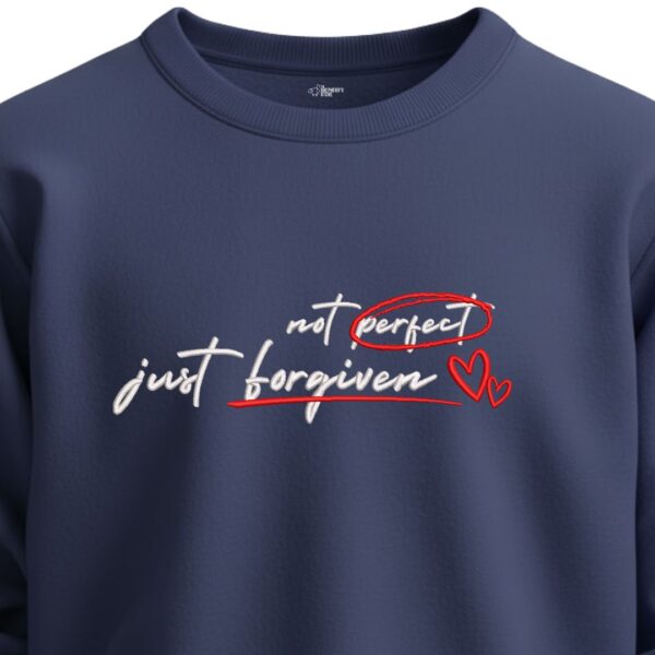 not perfect just forgiven unisex sweatshirt