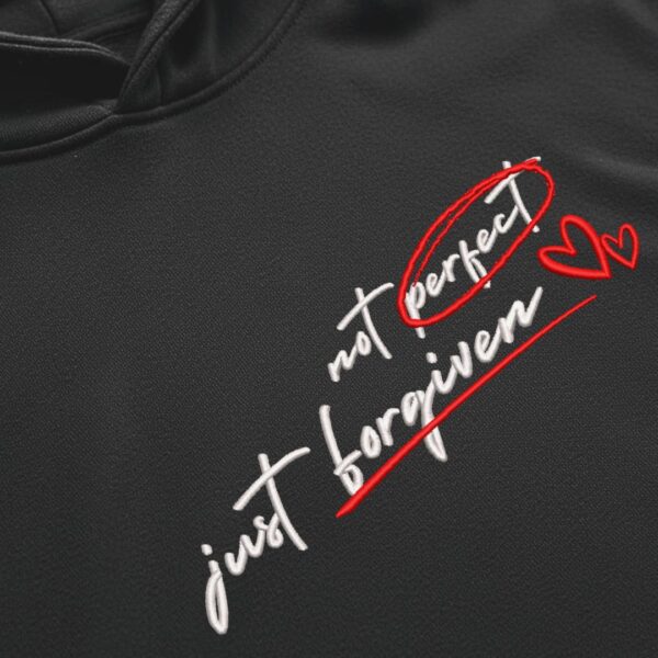 not perfect just forgiven unisex hoodies
