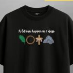 a lot can happen in 7 days — oversized unisex t shirt