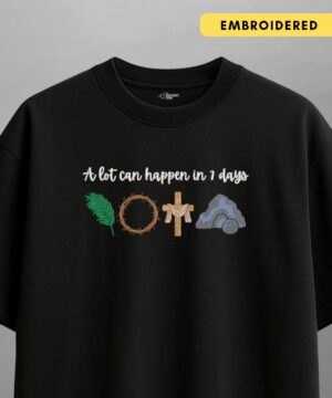 a lot can happen in 7 days — oversized unisex t shirt