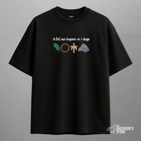 a lot can happen in 7 days — oversized unisex t shirt