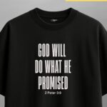 god will do what he promised — oversized unisex t shirt