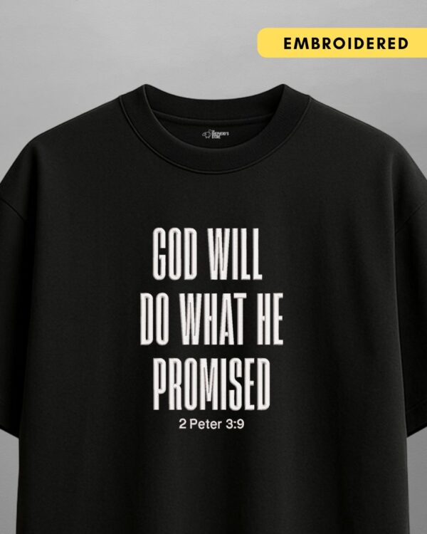 god will do what he promised — oversized unisex t shirt