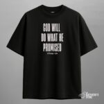 god will do what he promised — oversized unisex t shirt