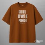 god will do what he promised — oversized unisex t shirt