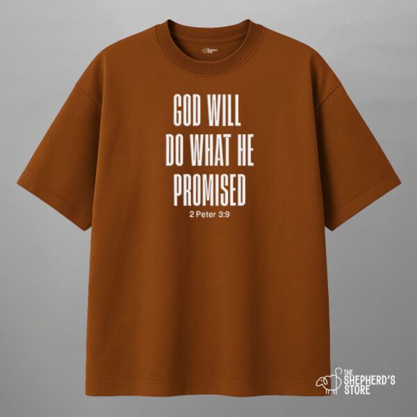 god will do what he promised — oversized unisex t shirt