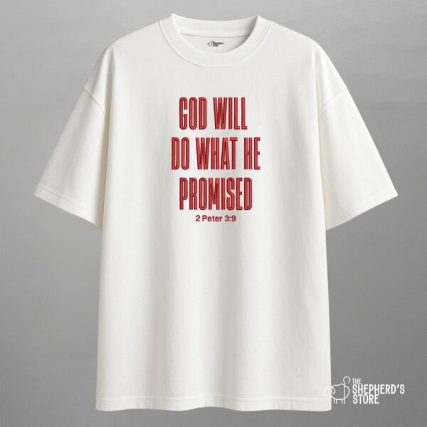 god will do what he promised — oversized unisex t shirt